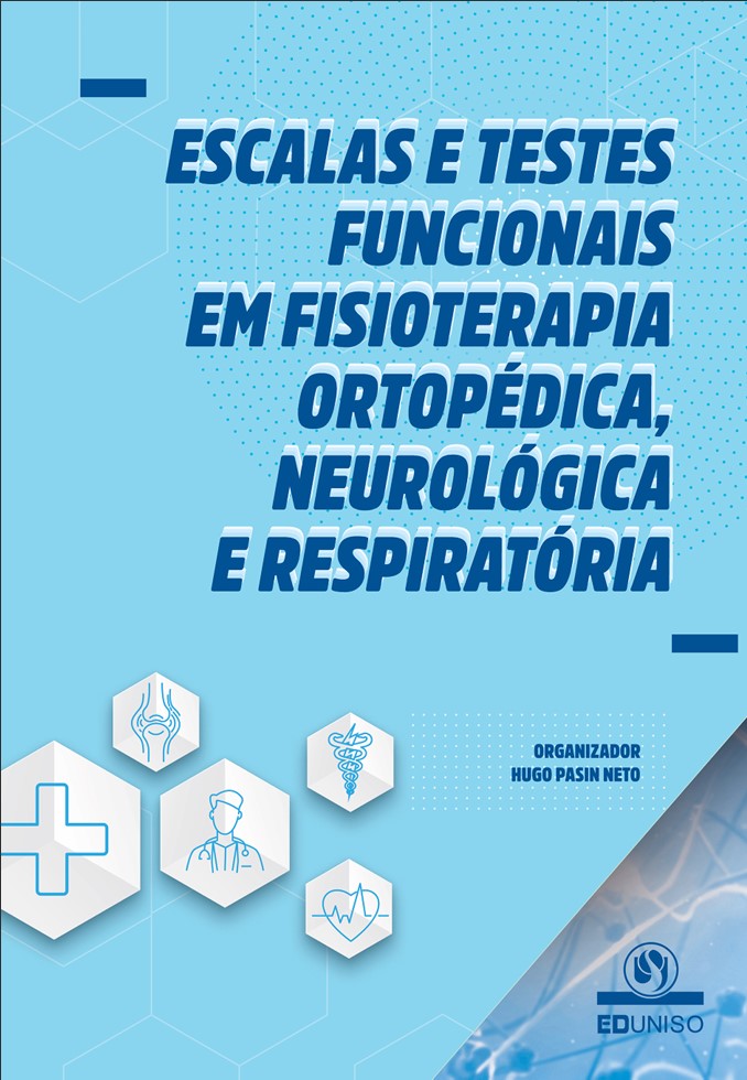 Escalas e testes funcionais em fisioterapia ortop\u00e9dica, neurol\u00f3gica e ...